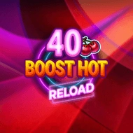 40 Boost Hot Reload