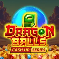 9 Dragon Balls: CASH UP