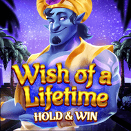 Wish of a Lifetime: Hold & Win