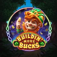 Buildin' More Bucks